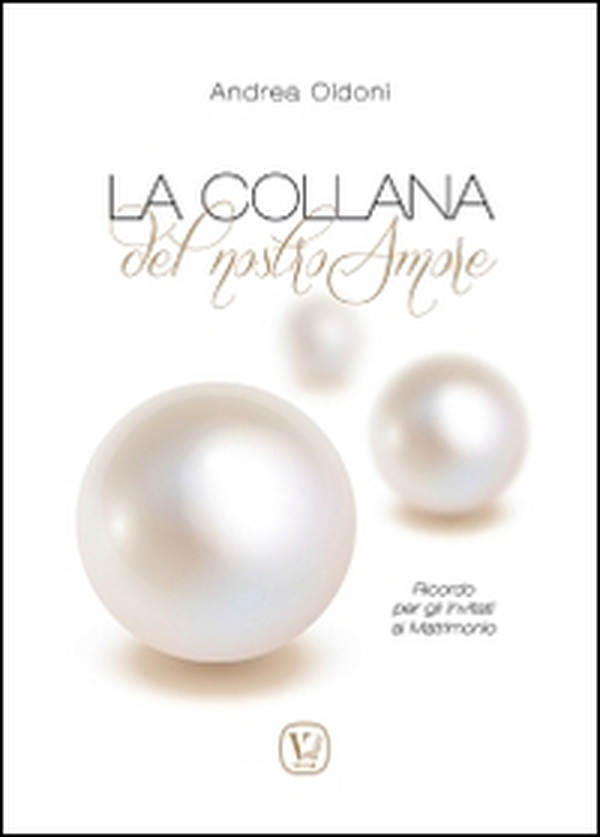 La collana del nostro amore. Ricordo per gli invitati al matrimonio - Librerie.coop La collana del nostro amore. Ricordo per gli invitati al matrimonio - Librerie.coop