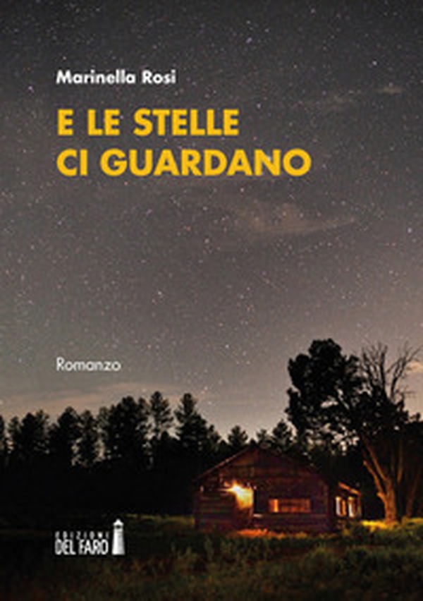 E le stelle ci guardano - Librerie.coop E le stelle ci guardano - Librerie.coop