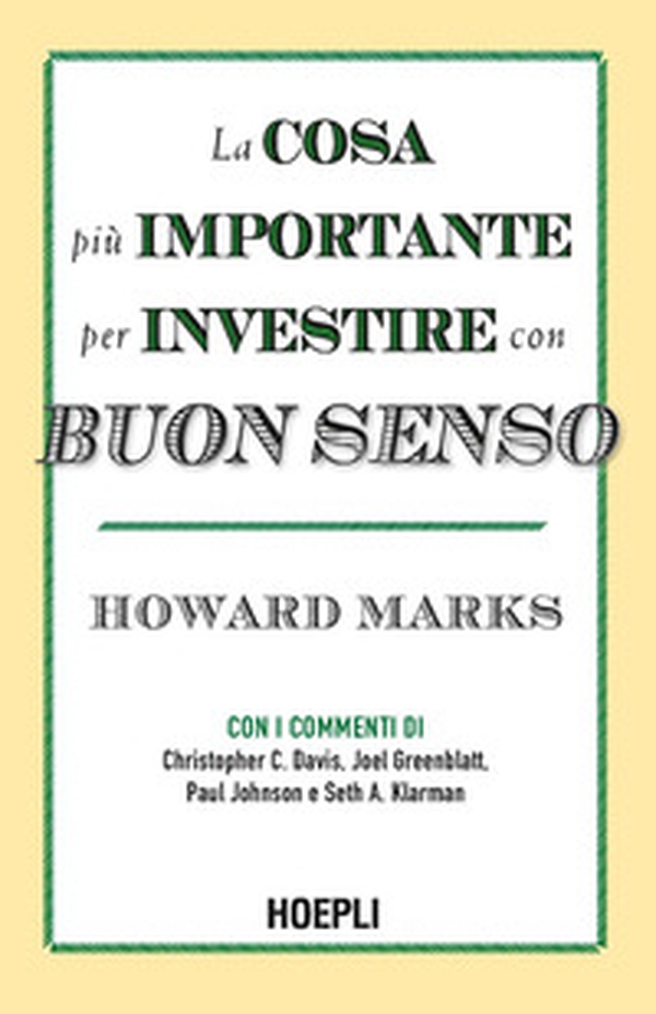 La cosa più importante per investire con buon senso - Librerie.coop La cosa più importante per investire con buon senso - Librerie.coop