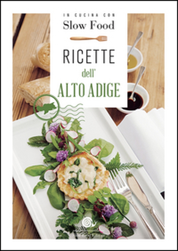 Ricette dell'Alto Adige - Librerie.coop Ricette dell'Alto Adige - Librerie.coop