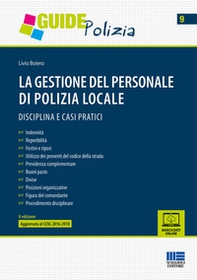 La gestione del personale di polizia locale. Disciplina e casi pratici - Librerie.coop