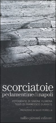 Scorciatoie. Pedamentine di Napoli - Librerie.coop