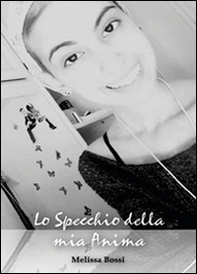 Lo specchio della mia anima - Librerie.coop