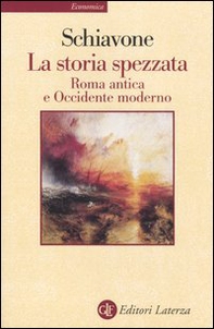 La storia spezzata. Roma antica e Occidente moderno - Librerie.coop