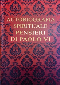 Autobiografia spirituale. Pensieri di Paolo VI - Librerie.coop