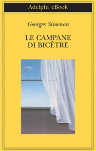 Le campane di Bicêtre - Librerie.coop