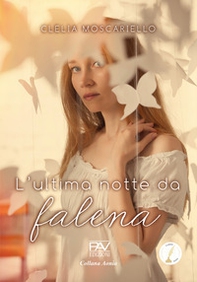 L'ultima notte da falena - Librerie.coop