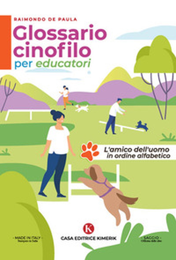 Glossario cinofilo per educatori. L'amico dell'uomo in ordine alfabetico - Librerie.coop Glossario cinofilo per educatori. L'amico dell'uomo in ordine alfabetico - Librerie.coop