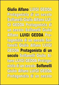 Luigi Gedda. Protagonista di un secolo. Biografia e spiritualità - Librerie.coop