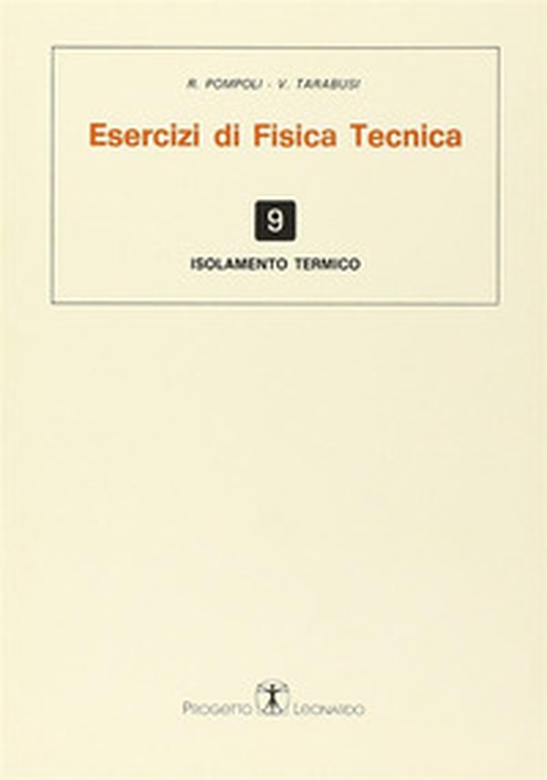 Esercizi di fisica tecnica. Isolamento termico - Librerie.coop