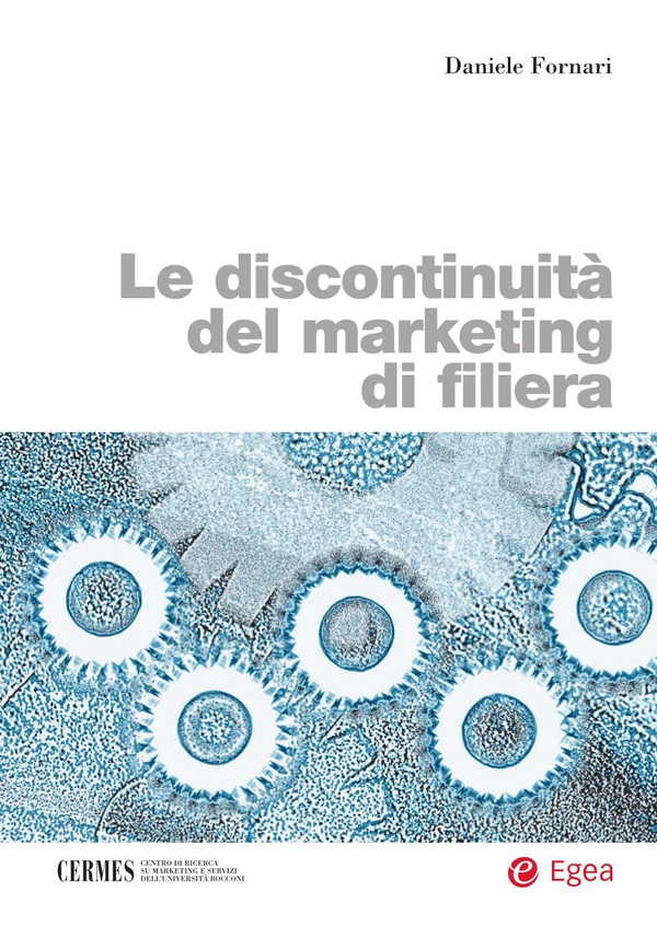 Le discontinuità del marketing di filiera - Librerie.coop Le discontinuità del marketing di filiera - Librerie.coop