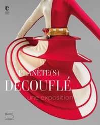 Planète(s) Decouflé! Une exposition - Librerie.coop