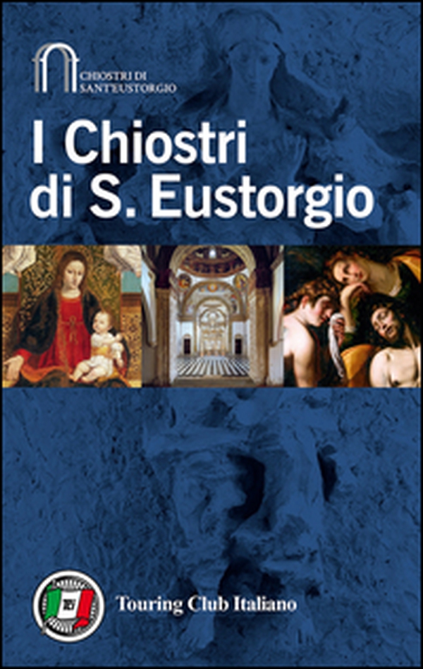 I Chiostri di Sant'Eustorgio - Librerie.coop I Chiostri di Sant'Eustorgio - Librerie.coop
