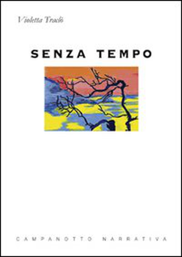 Senza tempo - Librerie.coop Senza tempo - Librerie.coop