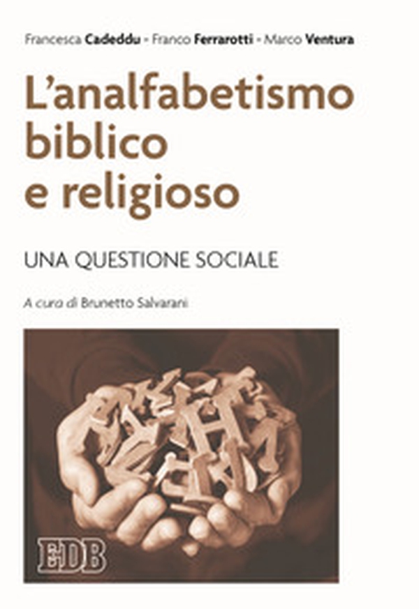 L'analfabetismo biblico e religioso. Una questione sociale - Librerie.coop L'analfabetismo biblico e religioso. Una questione sociale - Librerie.coop