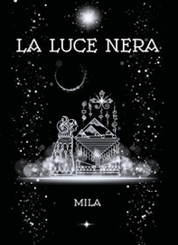 La luce nera - Librerie.coop