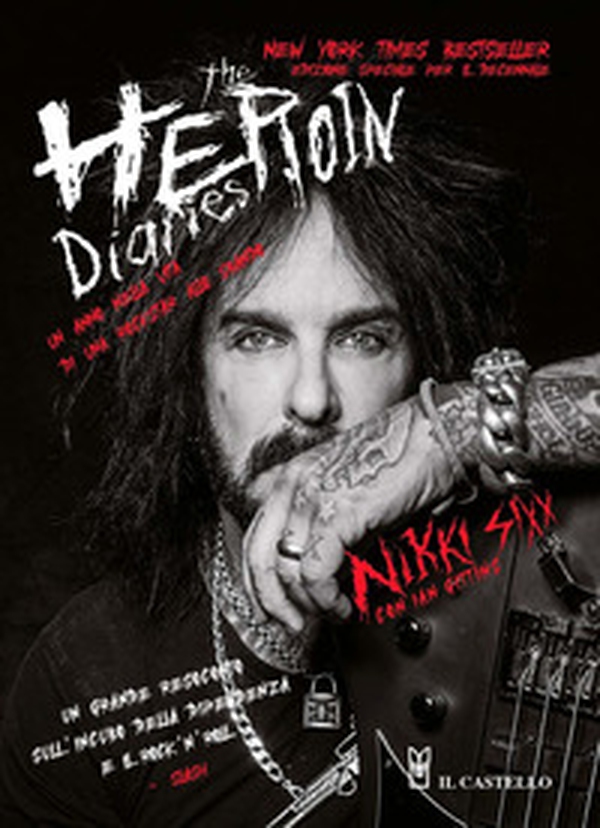 The heroin diaries. Un anno nella vita di una rockstar allo sbando - Librerie.coop The heroin diaries. Un anno nella vita di una rockstar allo sbando - Librerie.coop
