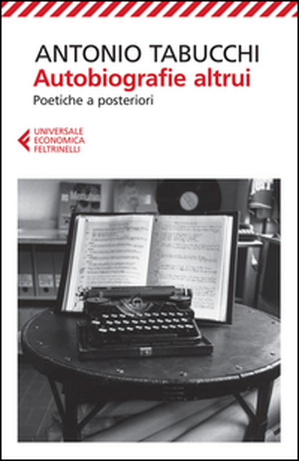 Autobiografie altrui. Poetiche a posteriori - Librerie.coop Autobiografie altrui. Poetiche a posteriori - Librerie.coop