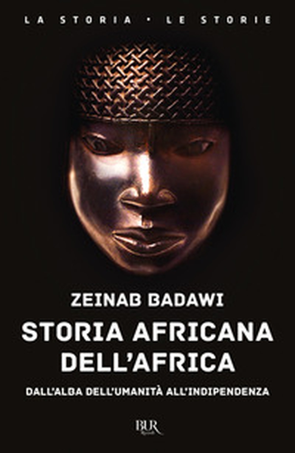 Storia africana dell'Africa. Dall'alba dell'umanità all'indipendenza - Librerie.coop Storia africana dell'Africa. Dall'alba dell'umanità all'indipendenza - Librerie.coop