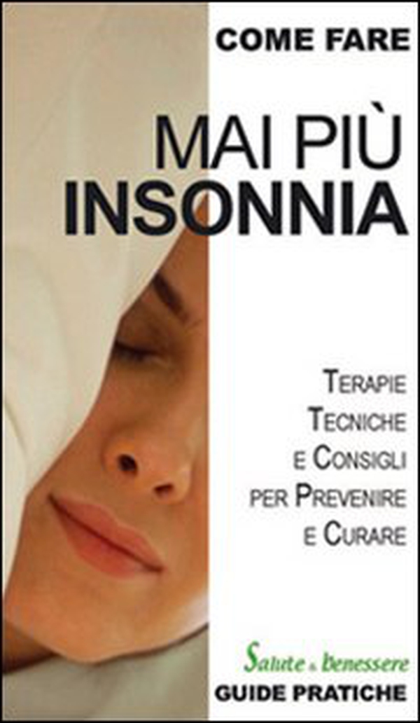 Mai più insonnia - Librerie.coop Mai più insonnia - Librerie.coop