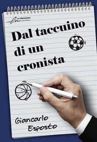 Dal taccuino di un cronista - Librerie.coop