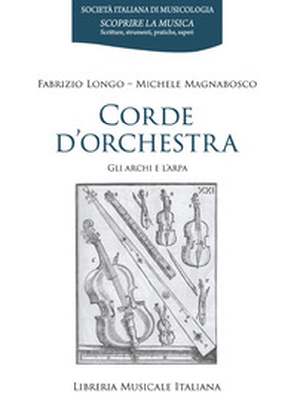 Corde d'orchestra. Gli archi e l'arpa - Librerie.coop