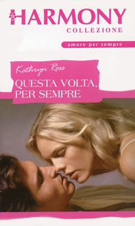 Questa volta per sempre - Librerie.coop Questa volta per sempre - Librerie.coop