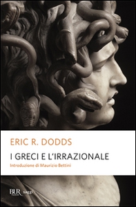 I greci e l'irrazionale - Librerie.coop