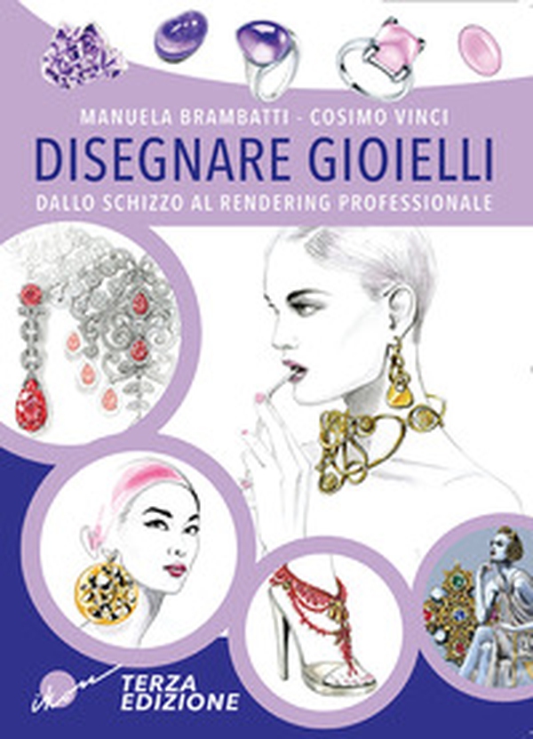 Disegnare gioielli. Dallo schizzo al rendering professionale - Librerie.coop Disegnare gioielli. Dallo schizzo al rendering professionale - Librerie.coop