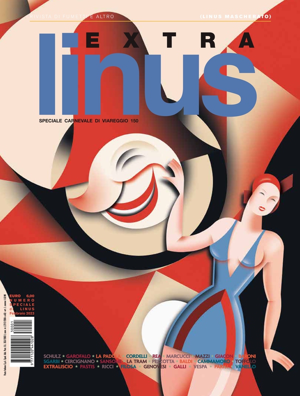 Linus. Edizione Speciale Carnevale 2023 - Librerie.coop Linus. Edizione Speciale Carnevale 2023 - Librerie.coop