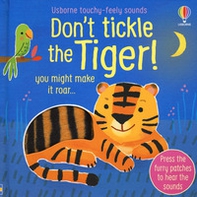 Don't tickle the tiger! - Librerie.coop