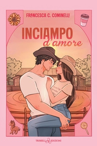 Inciampo d'amore - Librerie.coop
