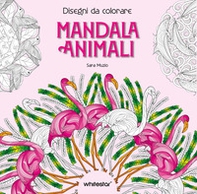 Mandala animali. Disegni da colorare - Librerie.coop