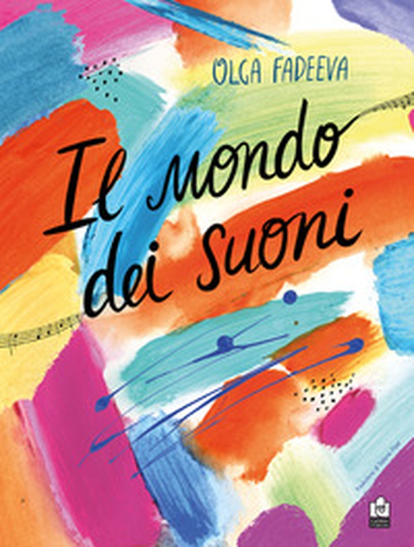Il mondo dei suoni - Librerie.coop Il mondo dei suoni - Librerie.coop