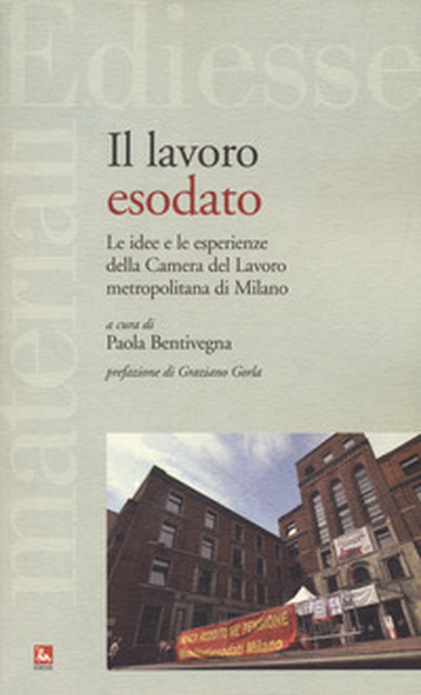 Il lavoro esodato - Librerie.coop Il lavoro esodato - Librerie.coop
