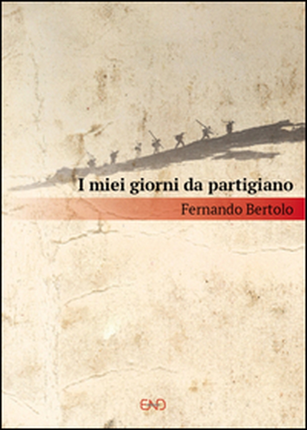 I miei giorni da partigiano - Librerie.coop I miei giorni da partigiano - Librerie.coop