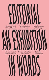 Editorial. An exhibition in words - Librerie.coop Editorial. An exhibition in words - Librerie.coop