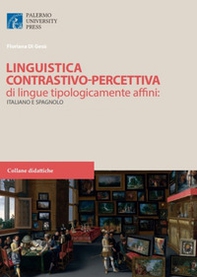 Linguistica contrastivo-percettiva di lingue tipologicamente affini: italiano e spagnolo - Librerie.coop