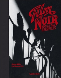 Film noir. 100 all-time favorites. Ediz. italiana - Librerie.coop