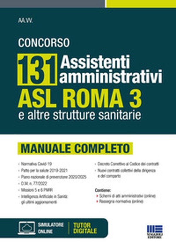 Concorso 131 assistenti amministrativi ASL Roma 3 e altre strutture sanitarie. Manuale completo - Librerie.coop