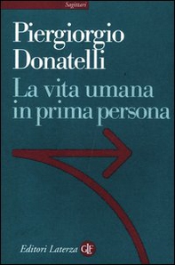 La vita umana in prima persona - Librerie.coop