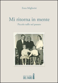 Mi ritorna in mente. Piccolo tuffo nel passato - Librerie.coop