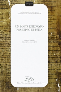 Un poeta ritrovato: Posidippo di Pella. Atti della Giornata di studio (Milano, 23 novembre 2001) - Librerie.coop