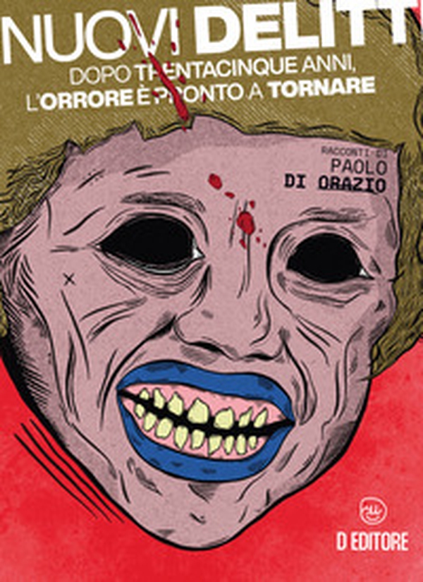 Nuovi delitti. Dopo trentacinque anni, l'orrore è pronto a tornare - Librerie.coop Nuovi delitti. Dopo trentacinque anni, l'orrore è pronto a tornare - Librerie.coop