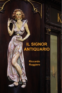 IL SIGNOR ANTIQUARIO - Librerie.coop