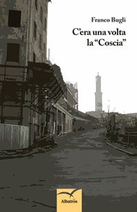 C'era una volta la «Coscia» - Librerie.coop