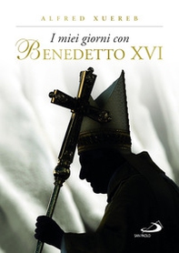 I miei giorni con Benedetto XVI - Librerie.coop