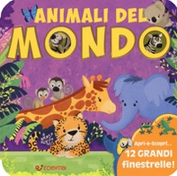 Animali del mondo. Animali da scoprire - Librerie.coop
