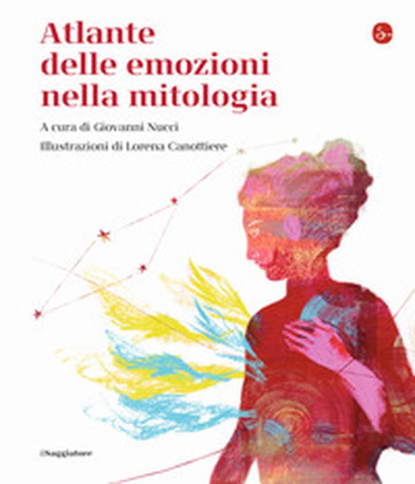 Atlante delle emozioni nella mitologia - Librerie.coop Atlante delle emozioni nella mitologia - Librerie.coop
