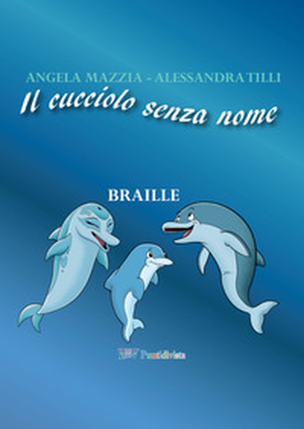 Il cucciolo senza nome - Librerie.coop Il cucciolo senza nome - Librerie.coop